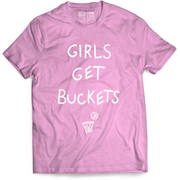 Girls Get Buckets Pink T-Shirt