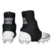 Nobody Cares. Work Harder. Cleat Covers (Spats)